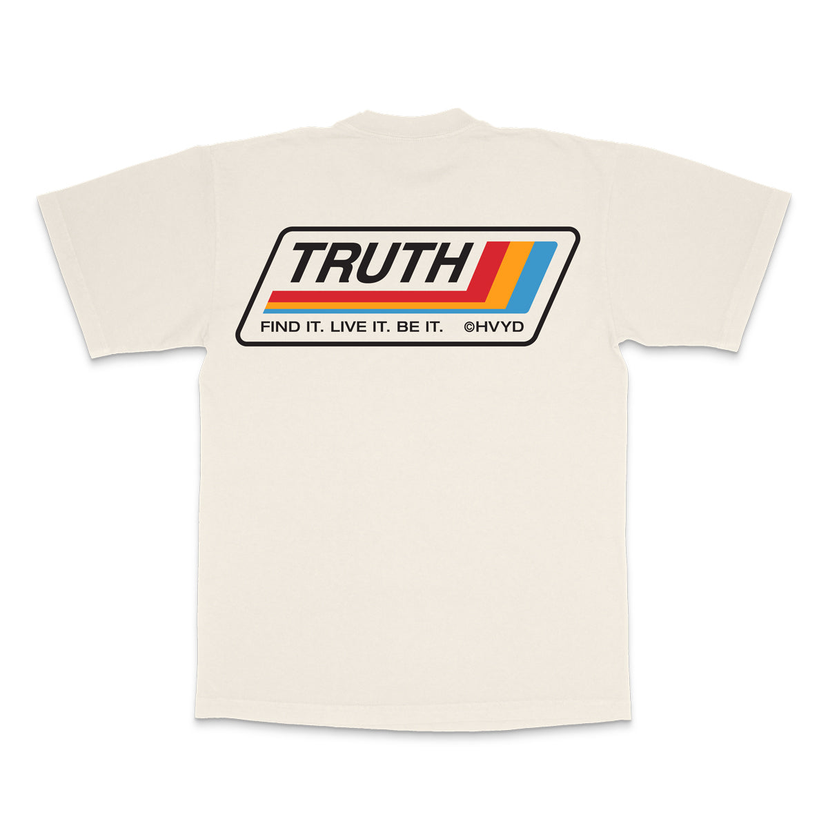 002 HVYD Truth Re-Edition T-Shirt — Bone